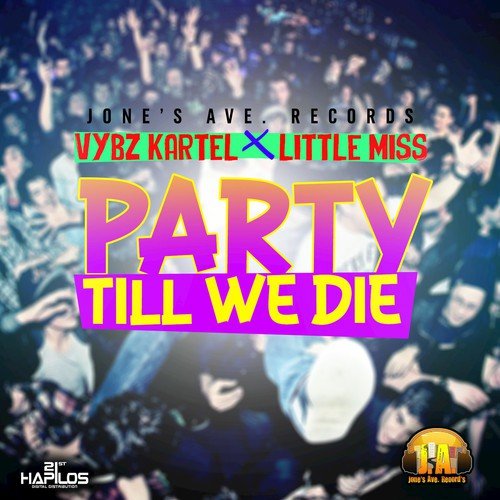 Party Till We Die - Single