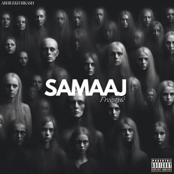 Samaaj - (Freestyle)-ET4xVBFTR1k