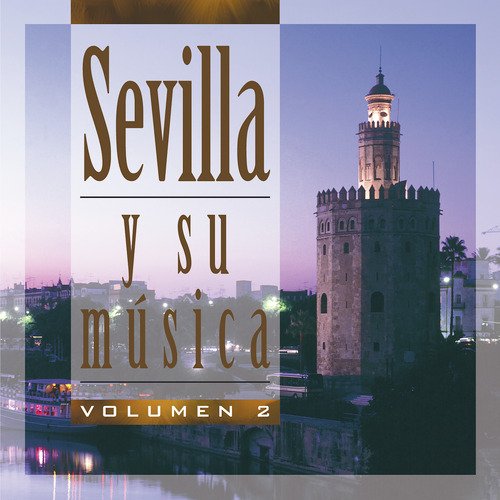 Sevilla y Su Música, Vol. 2