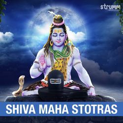 Shiva Maha Stotras