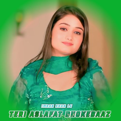 Teri Aslafat Dhokebaaz