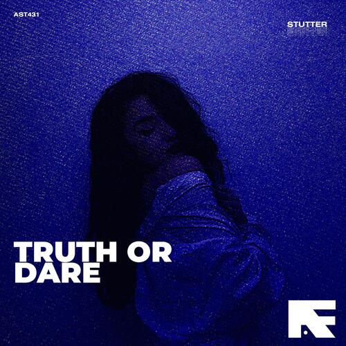 Truth Or Dare (Stutter Techno)