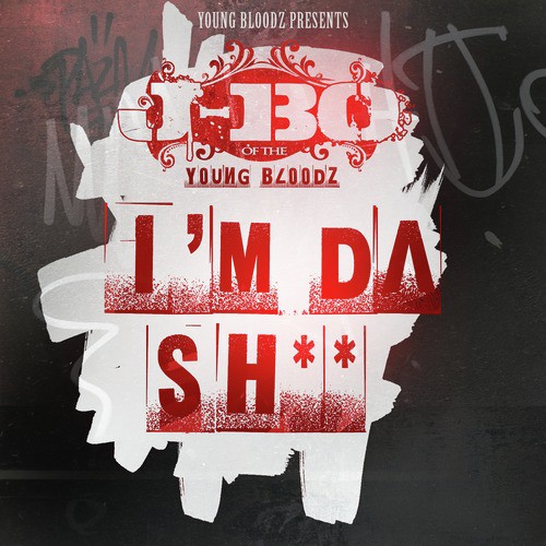 YoungBloodZ Presents J-Bo I&#039;m Da Sh** (Single)_poster_image