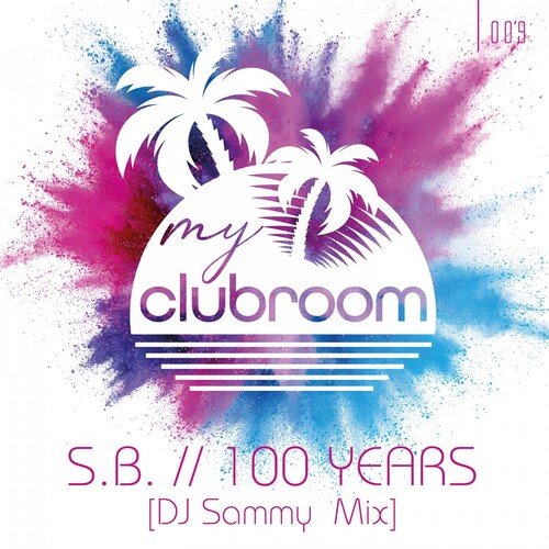 100 Years (DJ Sammy Remix) cover art