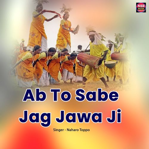 Ab To Sabe Jag Jawa Ji
