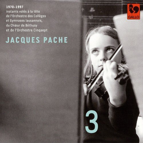 Bach - Glazunov - Ligeti - Handel - Bartók: Jacques Pache, passeur de souffle, de beauté et d'exigence, Vol. 3