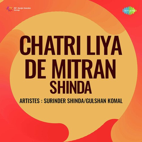 Chatri Liya De Mitran Shinda