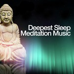 Deepest Sleep Meditation Music