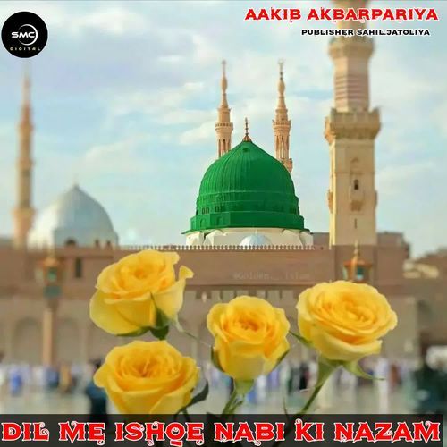 Dil Me Ishqe Nabi Ki Nazam