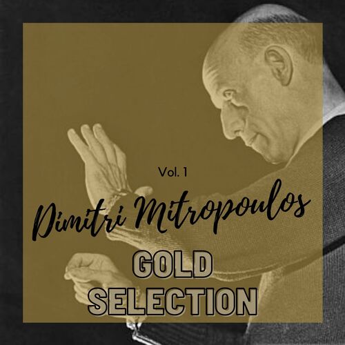 Dimitri Mitropoulos Gold Selection - Vol. 1_poster_image