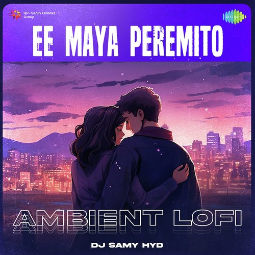 Ee Maya Peremito - Ambient Lofi