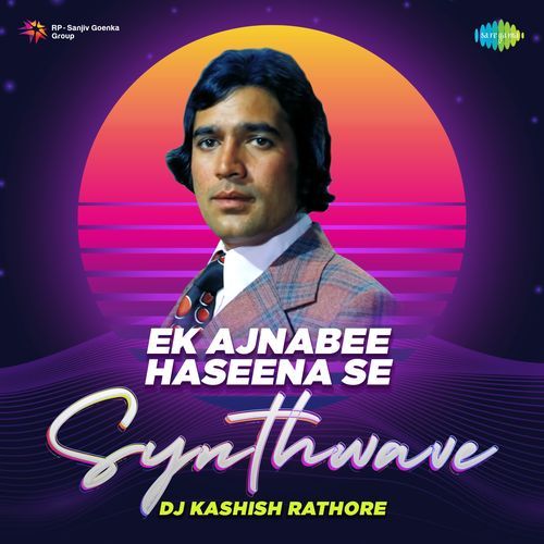 Ek Ajnabee Haseena Se - Synthwave