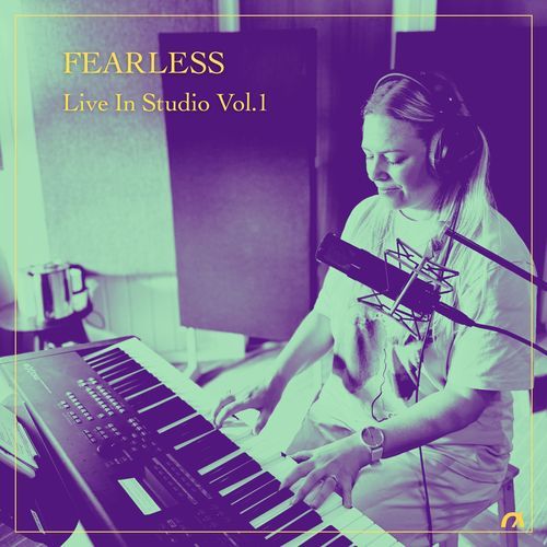 FEARLESS (Live In Studio, Vol. 1)