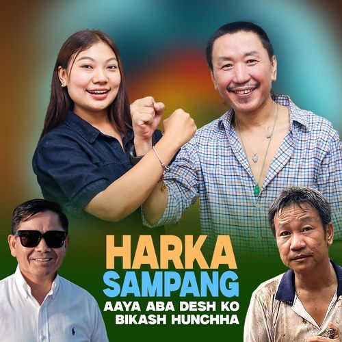 Harka Sampang Aaye Aba Desh Ko Bikash Hunchha (feat. Sunita Thegim) cover art