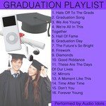 Hats off to the Grads: Graduation Playlist