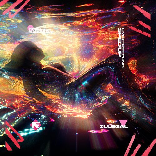 ILLEGAL (HYPERTECHNO SPED UP)