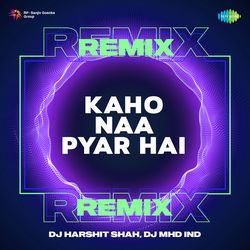 Kaho Naa Pyar Hai Remix