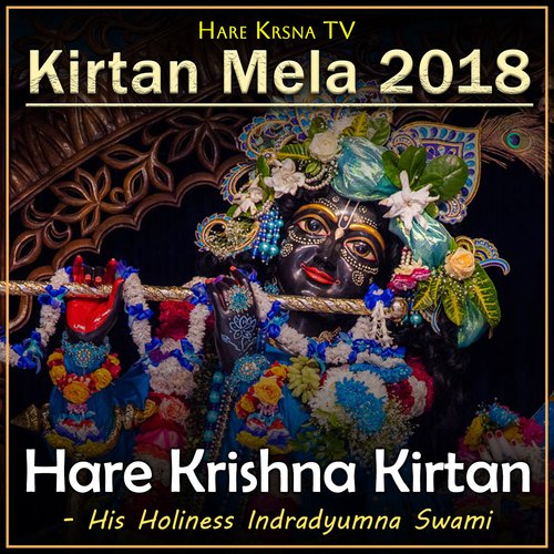 Kirtan Mela 2018 Hare Krishna Kirtan (Live)