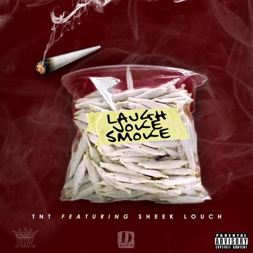 Laugh Joke Smoke (feat. Sheek Louch)_poster_image