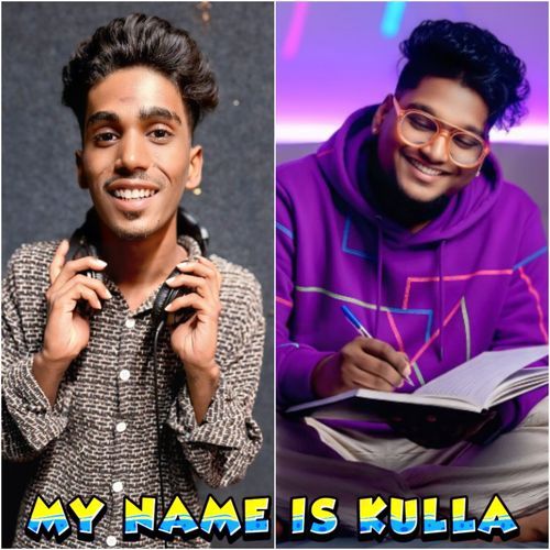 MY NAME IS KULLA