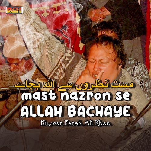 Mast Nazron Se Allah Bachaye