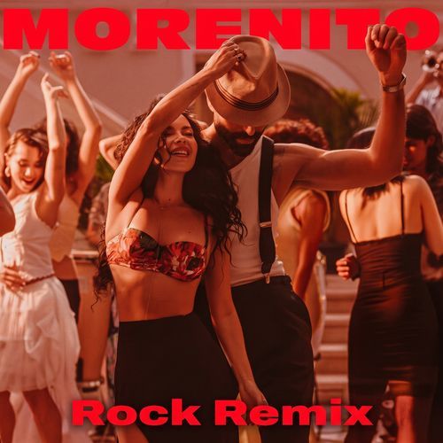 Morenito (Rock Remix)