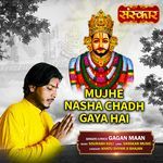 Mujhe Nasha Chadh Gaya Hai