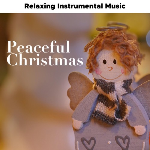 Peaceful Christmas: Soothing and Relaxing Instrumental Music with Nature Sounds to Create a Romantic and Relaxed Atmosphere at Christmas