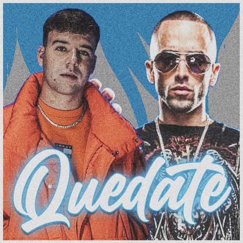 Quedate (Quevedo and Yandel)_poster_image