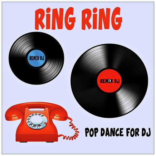 Ring Ring (Pop Dance For DJ)_poster_image