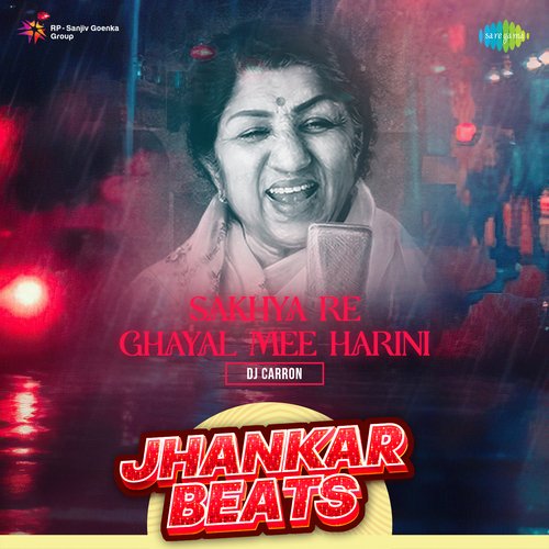 Sakhya Re Ghayal Mee Harini - Jhankar Beats