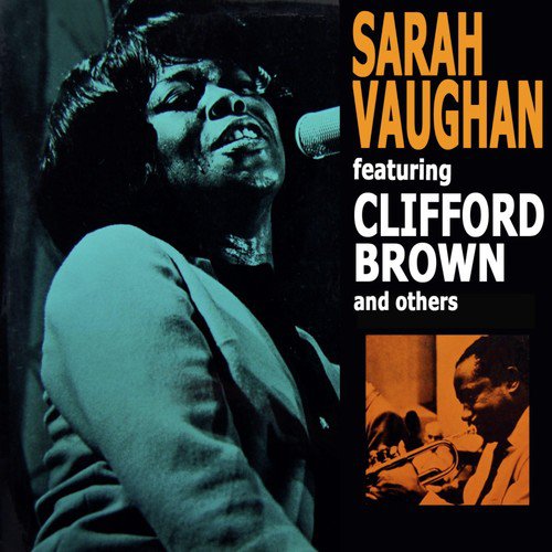 Sarah Vaughan Featuring Clifford Brown And Others