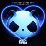 Somebody Loves You