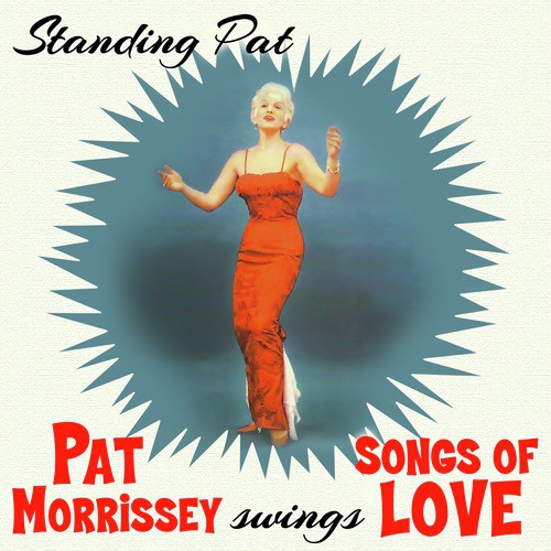 Standing Pat (Swings Songs of Love)