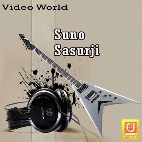 Suno Sasurji