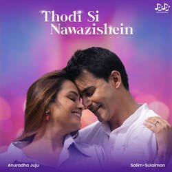 Thodi Si Nawazishein-FVsNZyR9BgA