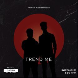 Trend Me-PiI,RgYFR3U