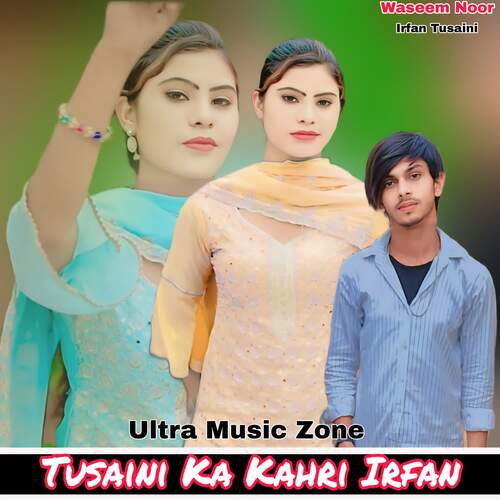 Tusaini Ka Kahri Irfan