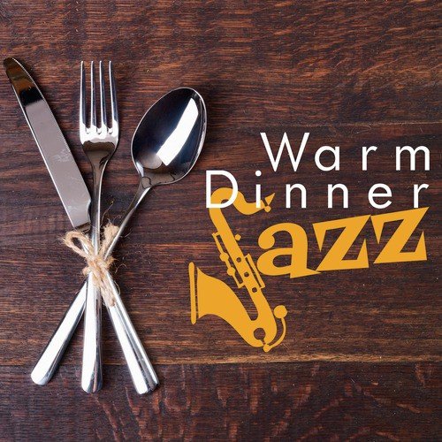 Warm Dinner Jazz