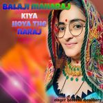 Balaji maharaj kiya hoya the naraj