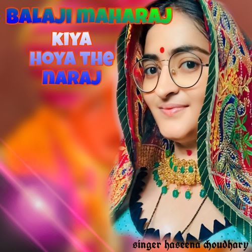 Balaji maharaj kiya hoya the naraj