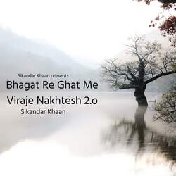 Bhagat Re Ghat Me Viraje Nakhtesh 2.o-CB4AUCJlZno