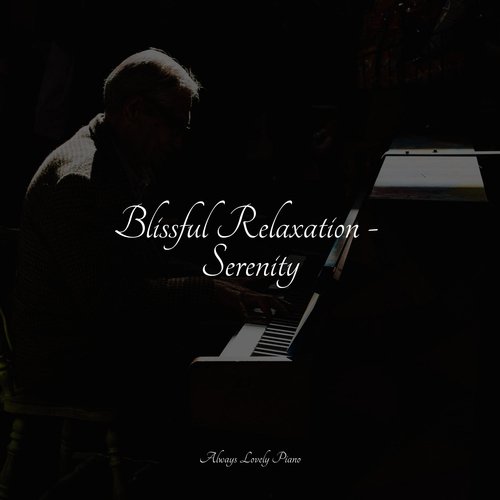 Blissful Relaxation - Serenity