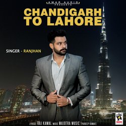 Chandigarh To Lahore-JA87fxdYVgM