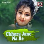 Chhora Jane Na Re artwork