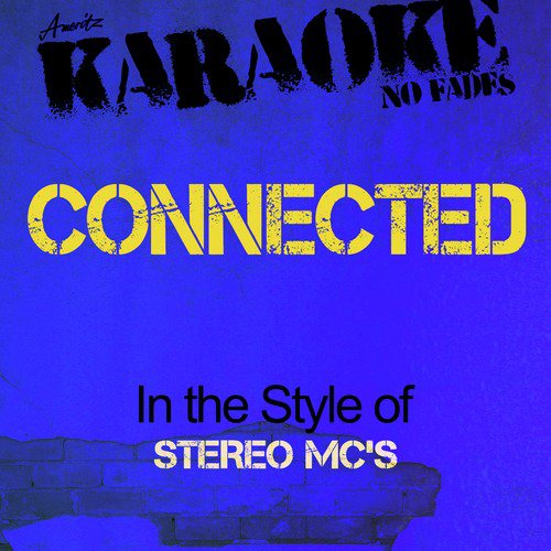 Connected (In the Style of Stereo Mc's) [Karaoke Version] cover art