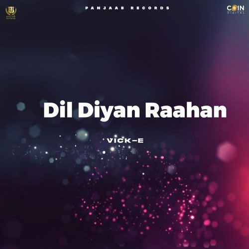 Dil Diyan Raahan