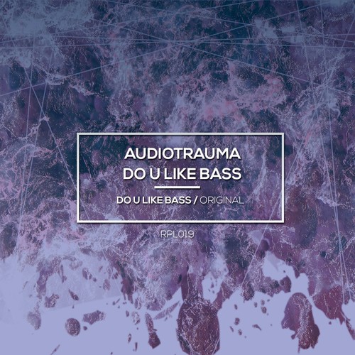 Do U Like Bass (Original Mix)