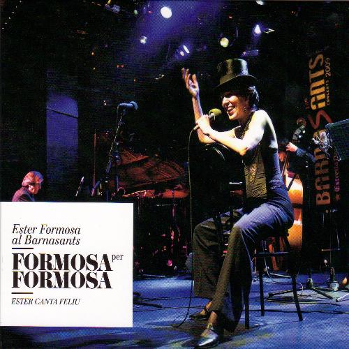 Formosa Per Formosa. Ester Canta Feliu Al Barnasants