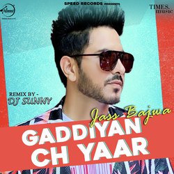 Gaddiyan Ch Yaar Remix By DJ Sunny-GioORzlzR30